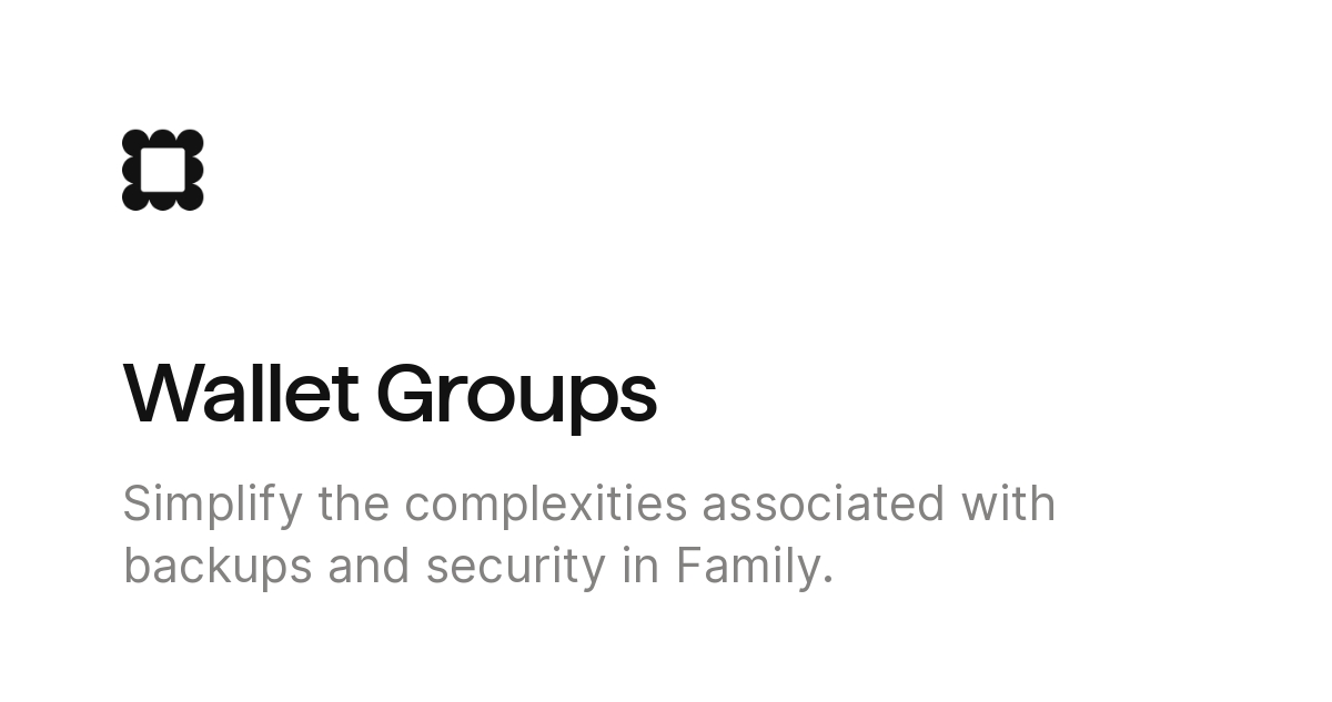 Wallet Groups | Family